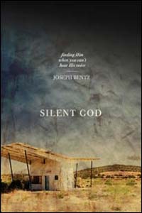 Silent God: Finding Him When You Can't Hear His Voice